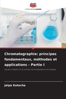 Chromatographie: principes fondamentaux, méthodes et applications - Partie I (French Edition) 6209533809 Book Cover