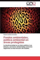 Fondos Ambientales, Politica Ambiental En Areas Protegidas 3845487801 Book Cover