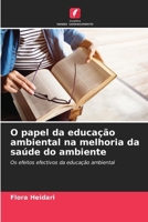 O papel da educação ambiental na melhoria da saúde do ambiente (Portuguese Edition) 6208311721 Book Cover