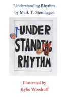 Understanding Rhythm B09XBS7NB6 Book Cover