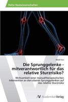 Die Sprunggelenke - Mitverantwortlich Fur Das Relative Sturzrisiko? 3639640667 Book Cover