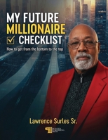 My Future Millionaire Checklist 1918462992 Book Cover