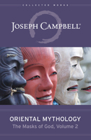 Oriental Mythology (The Masks of God, #2) 0140194428 Book Cover