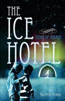 The Ice Hotel: Stone of Iridium 1451509537 Book Cover