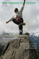 TIEP XUAN, L'ENERGIA DELLA PRIMAVERA: Un allenamento per corpo e mente: una chiave per la longevità. (Italian Edition) B0GS922ZVT Book Cover
