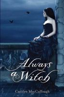 Always a witch 0547224850 Book Cover