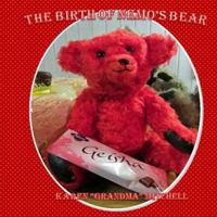 The Birth of Nemo's Bear: The Making of A Teddy Bear 1493509276 Book Cover