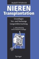 Nierentransplantation: Grundlagen, VOR- Und Nachsorge, Langzeituberwachung 3642793150 Book Cover