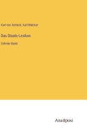 Das Staats-Lexikon: Zehnter Band 3382006790 Book Cover