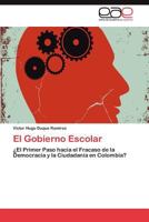 El Gobierno Escolar 3659027154 Book Cover