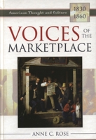 Voices of the Marketplace: American Thought and Culture, 1830–1860 0742532623 Book Cover
