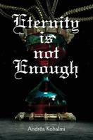 Eternity is not Enough 1494459647 Book Cover