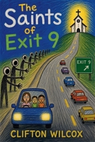 Saints of Exit 9 1969770678 Book Cover