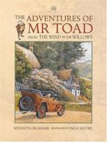 Adventures of Mr. Toad, The: From The Wind in the Willows