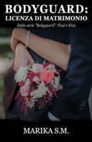 Bodyguard: Licenza di Matrimonio B097CTGRMP Book Cover