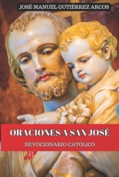 ORACIONES A SAN JOSÉ: devocionario Católico (Spanish Edition) B0CMG9NV46 Book Cover