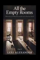 ALL THE EMPTY ROOM: Memorials of Childhood Lost and the Stories They Leave Behind B0G4KDTFFY Book Cover