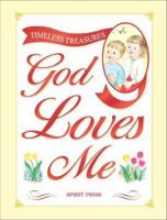 God Loves Me: Timeless Treasures 1403705550 Book Cover