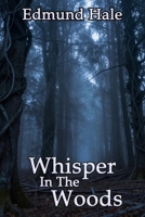 Whisper In The Woods B0GDKGW77P Book Cover