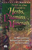 The All in One Guide to Herbs, Vitamins & Minerals 0920470998 Book Cover