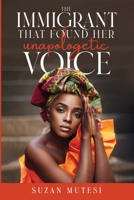 The Immigrant That Found Her Unapologetic Voice 191090385X Book Cover