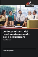 Le determinanti del rendimento anomalo delle acquisizioni: Caso francese 620621396X Book Cover