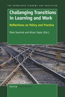 Challenging Transitions in Learning and Work: Reflections on Policy and Practice 9087908873 Book Cover