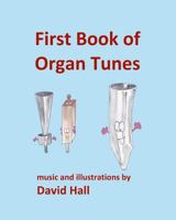 First Book of Organ Tunes 1793000905 Book Cover