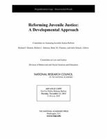 Reforming Juvenile Justice: A Developmental Approach 0309278902 Book Cover