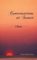 Conversations at Sunset 1491789301 Book Cover