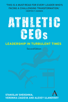 Athletic CEOs: Leadership in Turbulent Times 1785271199 Book Cover