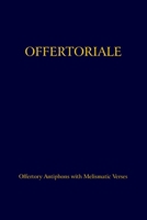 Offertoriale with Offertory Verses 0991645235 Book Cover