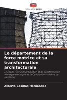 Le département de la force motrice et sa transformation architecturale (French Edition) 6206999823 Book Cover