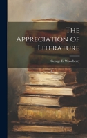 The Appreciation of Literature 1022679848 Book Cover