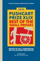 The Pushcart Prize XLIX: Best of the Small Presses 2025 Edition B0CWCXQXTJ Book Cover