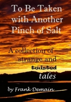 To Be Taken with Another Pinch of Salt 1445774836 Book Cover
