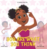 You Are What You Think: A Lesson from Irie 1734931205 Book Cover