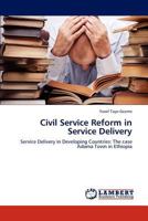 Civil Service Reform in Service Delivery 384658987X Book Cover