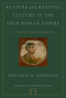 Readers & Reading Culture in the High Roman Empire 0199926719 Book Cover