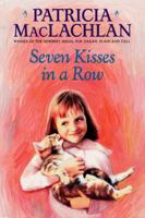 Seven Kisses in a Row (Charlotte Zolotow Book) 0064402312 Book Cover