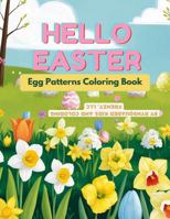 Hello Easter: Egg Patterns Coloring Book 1969558024 Book Cover