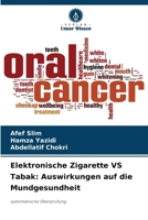 Elektronische Zigarette VS Tabak: Auswirkungen auf die Mundgesundheit (German Edition) 6209400345 Book Cover