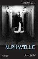 Alphaville (French Film Guides) 0252073290 Book Cover