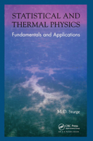 Statistical and Thermal Physics: Fundamentals and Applications 1568811969 Book Cover