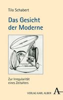 Das Gesicht Der Moderne: Zur Irregularitat Eines Zeitalters 3495489975 Book Cover