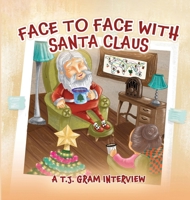 Face To Face With Santa Claus B0CMYX2P7V Book Cover