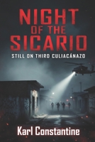 Night of The Sicario - Still in Third Culiacánazo B0H1VBPKB6 Book Cover