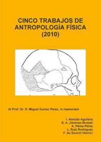 Cinco Trabajos de Antropología Física (2010) 1445753081 Book Cover