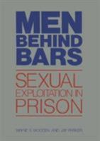 Men Behind Bars: Sexual Exploitation in Prison 0306802309 Book Cover