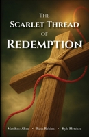 The Scarlet Thread of Redemption 1964805414 Book Cover